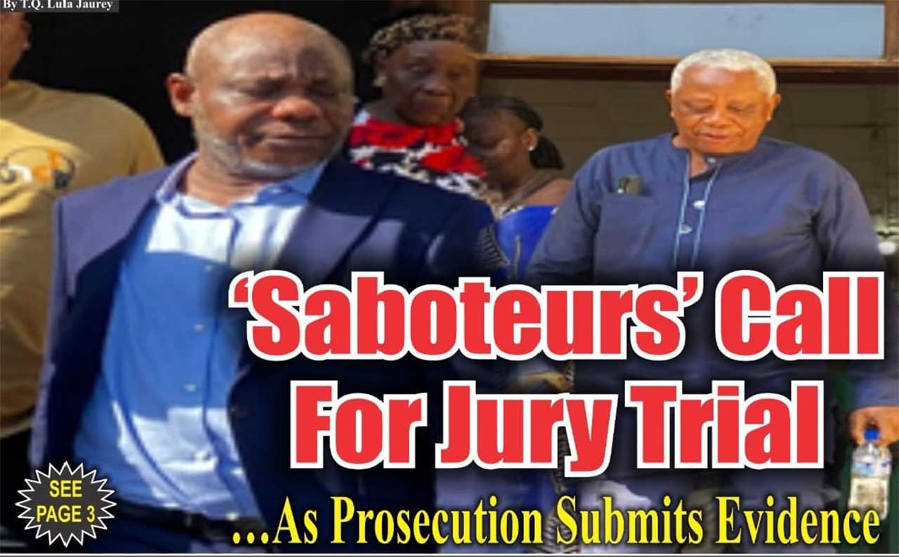  Saboteurs Call For Jury Trial As Prosecution Submits Evidence The 