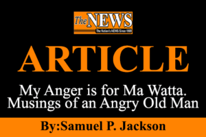 Liberia-article-of-Samuel-P.-Jackson-My-anger-is-for-ma-watta