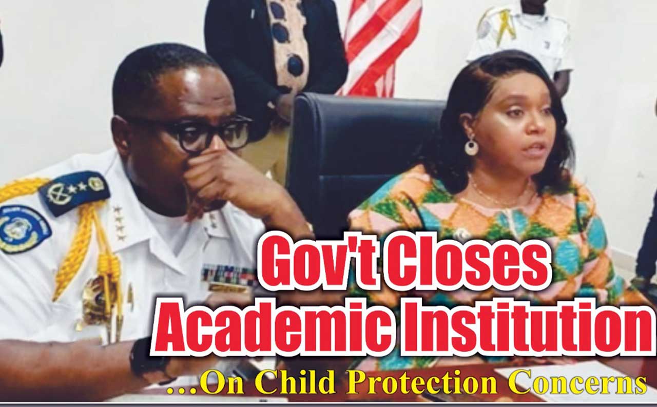 Government-of-Liberia-Closes-Academic-Institution-On-Child-Protection-Concerns