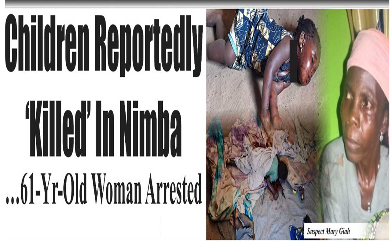 Children-Reportedly-Killed-In-Nimba-61-Yr-Old-Woman-Arrested